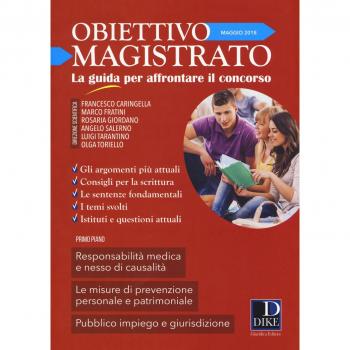 Obiettivo magistrato. La guida per affrontare il concorso