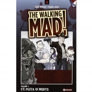C'è puzza di morto. The walking mad!