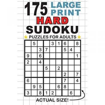 175 Large Print Hard Sudoku Puzzles for Adults: Only One Puzzle Per Page! (Pocket 6x9 Size)