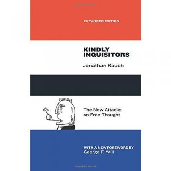 Kindly Inquisitors by Jonathan Rauch Paperback Book