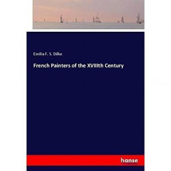 French Painters of the XVIIIth Century