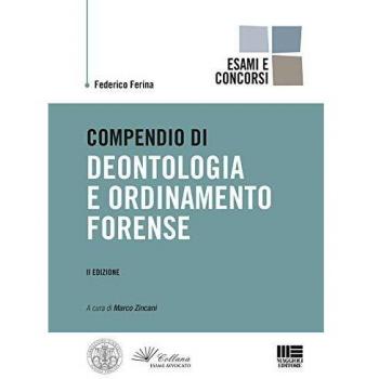 Compendio di deontologia e ordinamento forense