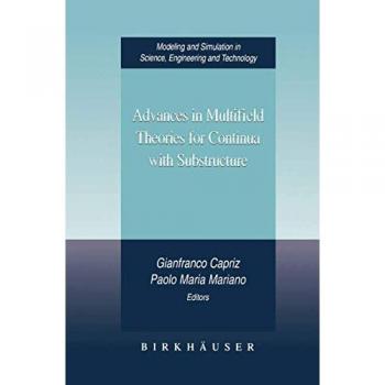 Advances in Multifield Theories for Continua with Substructure
