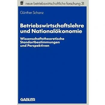 Betriebswirtschaftslehre Und Nationalokonomie,  Neue Betriebswirtschaftliche Forschung
