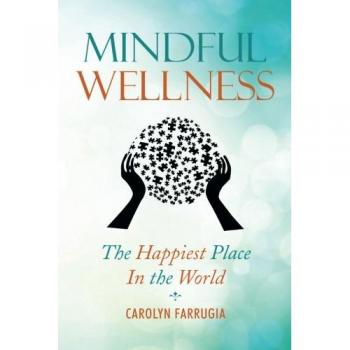 Farrugia, Carolyn: Mindful Wellness