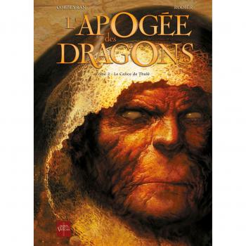L'apogée des dragons. Vol. 2. Le calice de Thulé