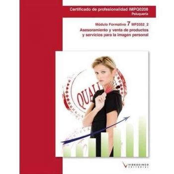 Mf0352_2: asesoramiento y venta de productos y servicios para la imagen personal (Tapa blanda).