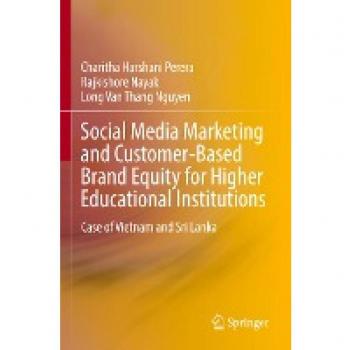 Social Media Marketing and Customer-Based Brand Equity for Higher Educational Institutions