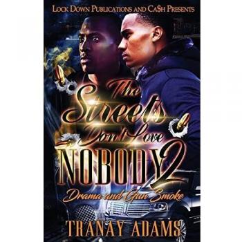 The Streets Don't Love Nobody 2: Drama and Gun Smoke