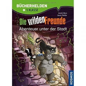 Die wilden Freunde, Bücherhelden 1. Klasse, Abenteuer unter der Stadt