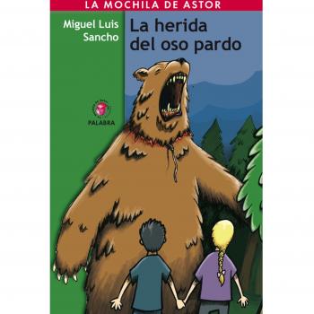 La herida del oso pardo (Tapa blanda).