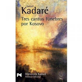 Tres cantos fúnebres por Kosovo (Bolsillo) (Tapa blanda).