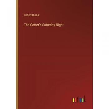 Burns, Robert: The Cotter's Saturday Night
