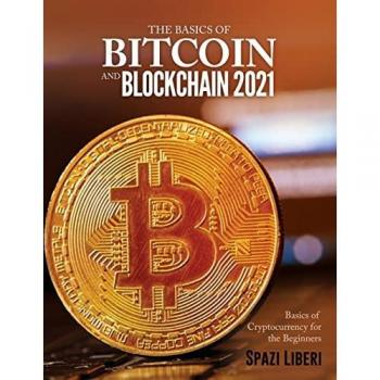 Spazi Liberi: THE BASICS OF BITCOIN AND BLOCKCHAIN 2021