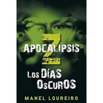 APOCALIPSIS Z LOS DIAS OSCUROS