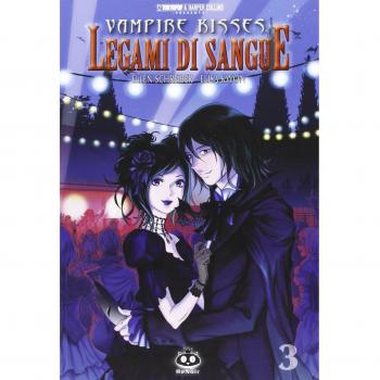 Legami di sangue. Vampire kisses (Vol. 3)