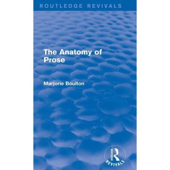 The Anatomy of Prose (Routledge Revivals)