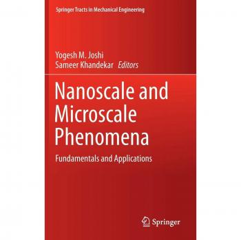 Nanoscale and Microscale Phenomena: Fundamentals and Applications