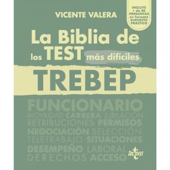 La BIBLIA de los Test más difíciles del TREBEP: RDLEG 5/2015, de 30 de octubre, por el que se aprueba el texto refundido de (Tapa blanda con solapas).