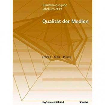 Jahrbuch 2019 Qualität der Medien: Schweiz