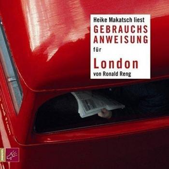 Roland Reng Gebrauchsanweisung Für London, 2 Audio-Cds