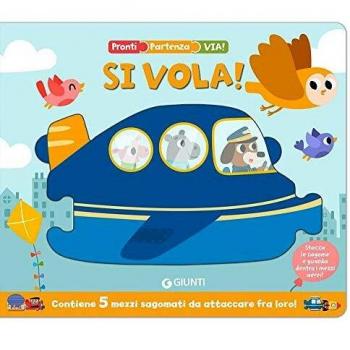 Si vola! Pronti, partenza, via