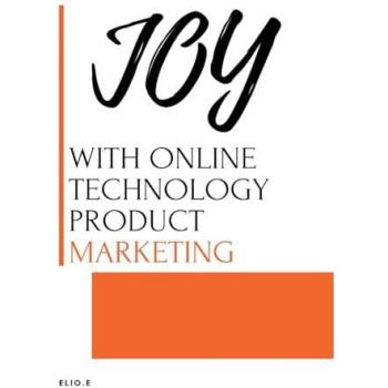 JOY WITH ONLINE Technology PRODUCT Marketing