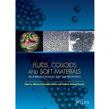 Fluids, Colloids and Soft Materials: An Introduction to Soft Matter Physics