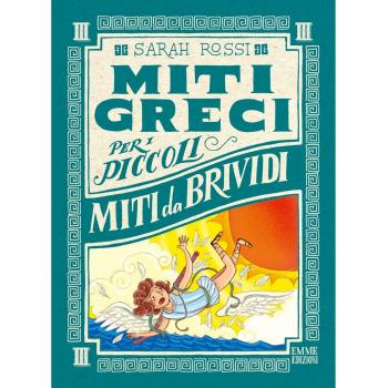 Miti da brividi. Miti greci per i piccoli. Ediz. a colori. Vol. 3