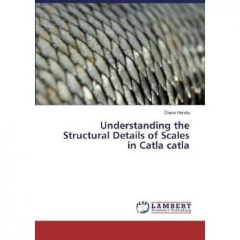 Understanding the Structural Details of Scales in Catla catla