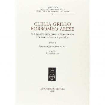Clelia Grillo Borromeo Arese. Un salotto letterario settecentesco tra arte, scienza e politica