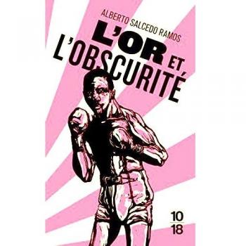 L'or et l'obscurité : La vie glorieuse et tragique de Kid Pambelé