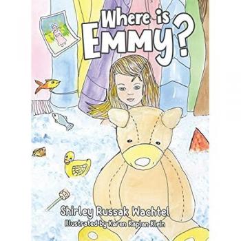 Wachtel, Shirley Russak: Where is Emmy?