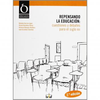 Repensando la educación: cuestiones y debates para el siglo XXI (Tapa blanda).