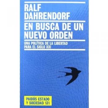 En busca de un nuevo orden: Una política de la libertad para el siglo XXI (Tapa blanda).