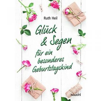 Glück & Segen für ein besonderes Geburtstagskind