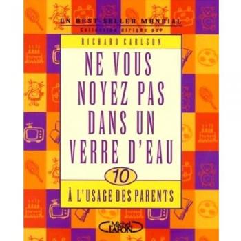 Ne Vous Noyez Pas Dans Un Verre D'eau