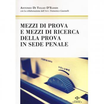 Mezzi di prova e mezzi di ricerca della prova in sede penale
