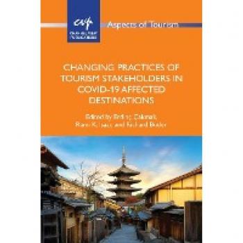 Changing Practices of Tourism Stakeholders in Covid-19 Affected Destinations