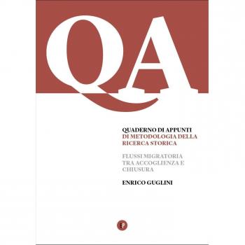 Quaderno di appunti di metodologia della ricerca storica. Flussi migratori...