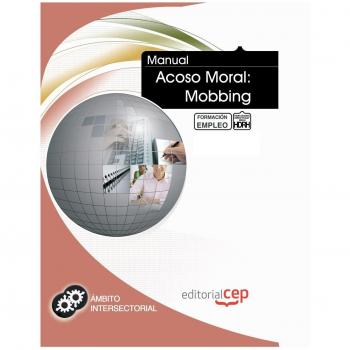 Manual Acoso Moral: Mobbing Formacion para Empleo