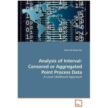 Analysis of Interval-Censored or             Aggregated Point Process Data