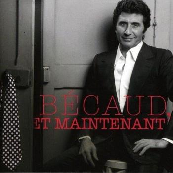 Becaud,et Maintenant