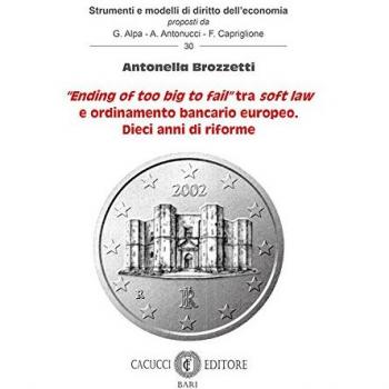 Ending of too big to fail tra soft law e ordinamento bancario europeo