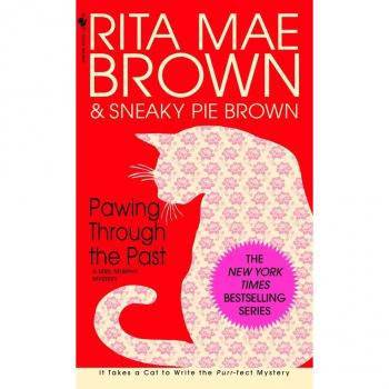 Brown, Rita Mae Pawing Through The Past (Mrs. Murphy Mysteries)