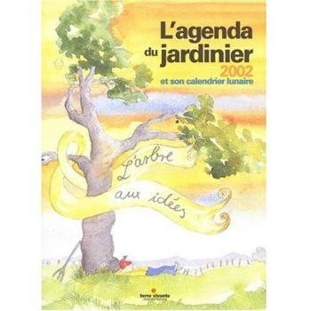 L'agenda du jardinier 2002