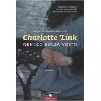 NEMICO SENZA VOLTO. Charlotte Link. Corbaccio.