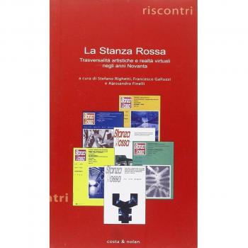 «La Stanza Rossa». Trasversalità artistiche e realtà virtuali negli anni Novanta
