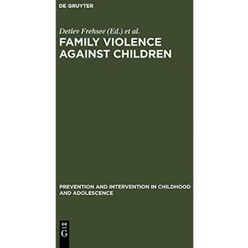 Family Violence Against Children: A Challenge for Society