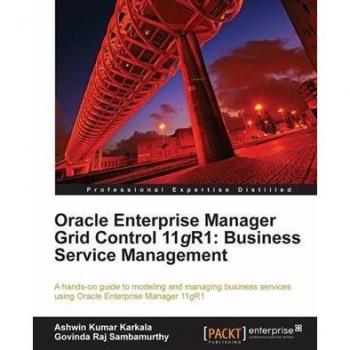 Vitalsource Technologies, Inc. Oracle Enterprise Manager Grid Control 11g R1: Business Service Managem